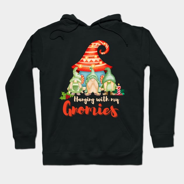 Hanging with my gnomies,Christmas funny gnomes,Merry Christmas Hoodie by Lekrock Shop